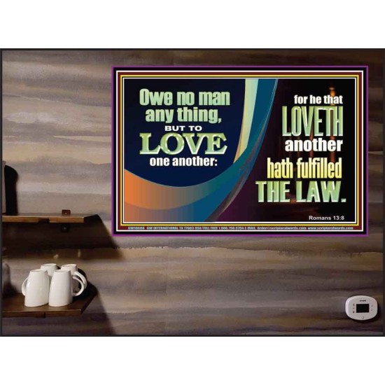 HE THAT LOVETH HATH FULFILLED THE LAW  Sanctuary Wall Poster  GWPEACE10688  