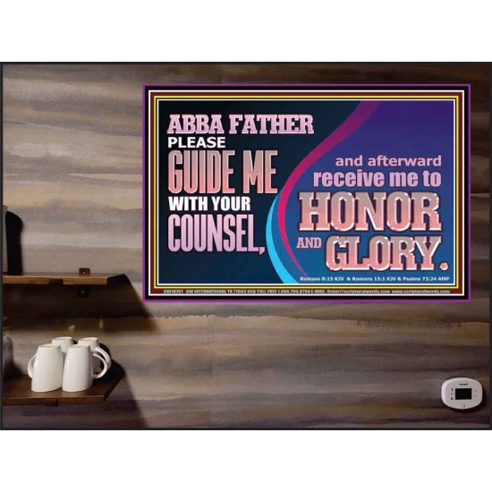 ABBA FATHER PLEASE GUIDE US WITH YOUR COUNSEL  Ultimate Inspirational Wall Art  Poster  GWPEACE10701  