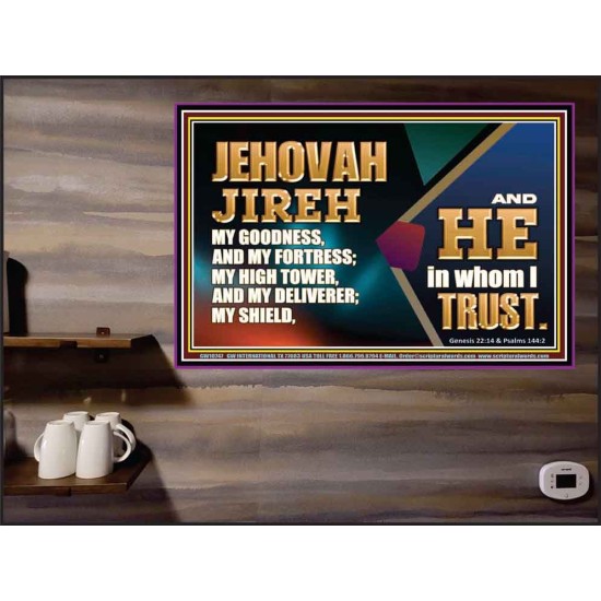 JEHOVAH JIREH OUR GOODNESS FORTRESS HIGH TOWER DELIVERER AND SHIELD  Scriptural Poster Signs  GWPEACE10747  