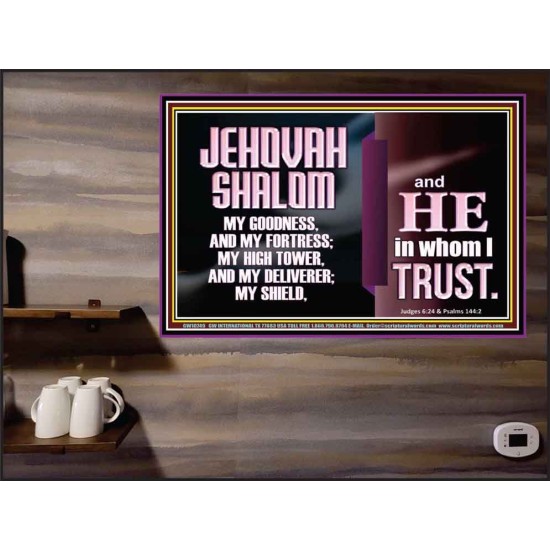 JEHOVAH SHALOM OUR GOODNESS FORTRESS HIGH TOWER DELIVERER AND SHIELD  Encouraging Bible Verse Poster  GWPEACE10749  