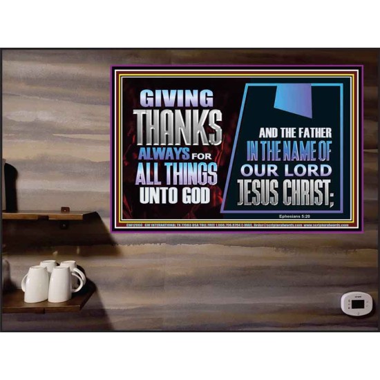 GIVE THANKS ALWAYS FOR ALL THINGS UNTO GOD  Scripture Art Prints Poster  GWPEACE12060  