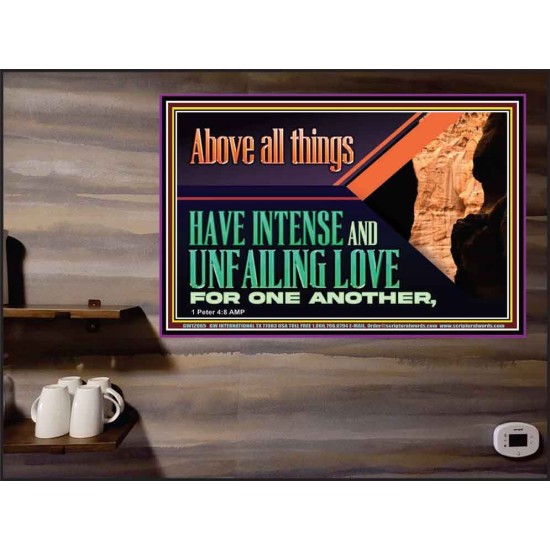 HAVE INTENSE AND UNFAILINGLY LOVE FOR ONE ANOTHER  Bible Verses Wall Art  GWPEACE12065  