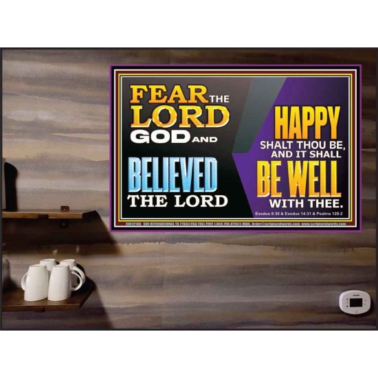 FEAR THE LORD GOD AND BELIEVED THE LORD HAPPY SHALT THOU BE  Scripture Poster   GWPEACE12106  