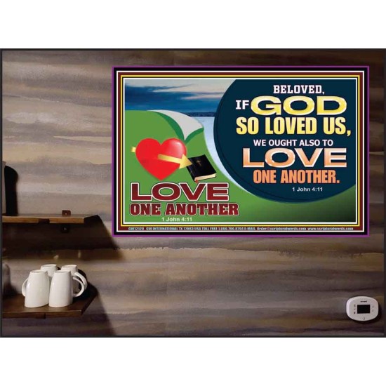 GOD LOVES US WE OUGHT ALSO TO LOVE ONE ANOTHER  Unique Scriptural ArtWork  GWPEACE12128  