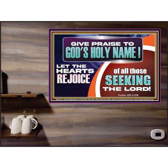 GIVE PRAISE TO GOD'S HOLY NAME  Unique Scriptural ArtWork  GWPEACE12137  