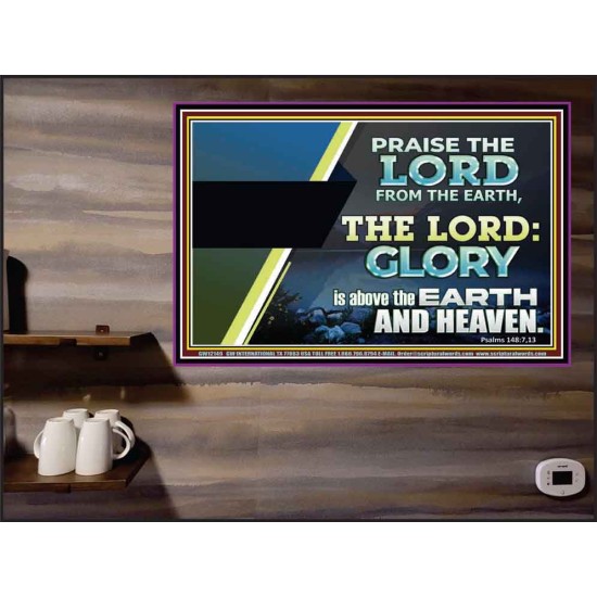 PRAISE THE LORD FROM THE EARTH  Unique Bible Verse Poster  GWPEACE12149  