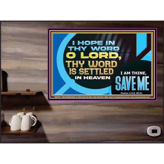 O LORD I AM THINE SAVE ME  Large Scripture Wall Art  GWPEACE12177  