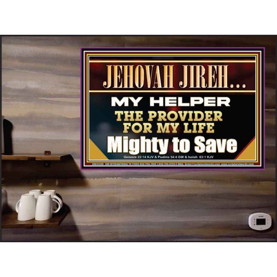 JEHOVAH JIREH MY HELPER THE PROVIDER FOR MY LIFE  Unique Power Bible Poster  GWPEACE12249  