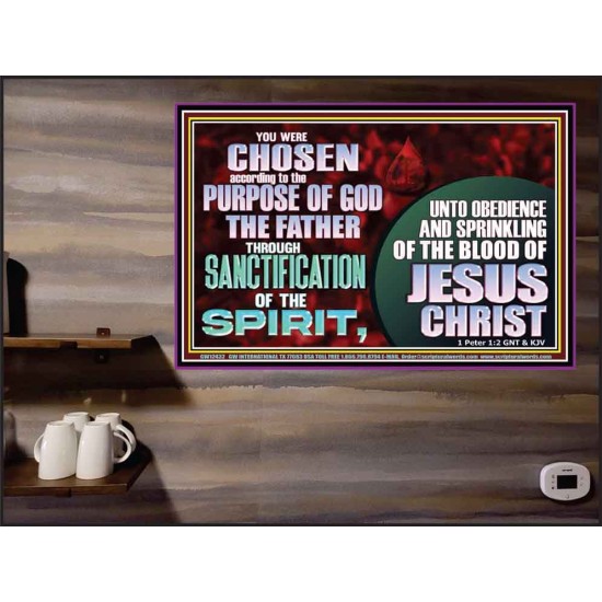 CHOSEN ACCORDING TO THE PURPOSE OF GOD THE FATHER THROUGH SANCTIFICATION OF THE SPIRIT  Church Poster  GWPEACE12432  