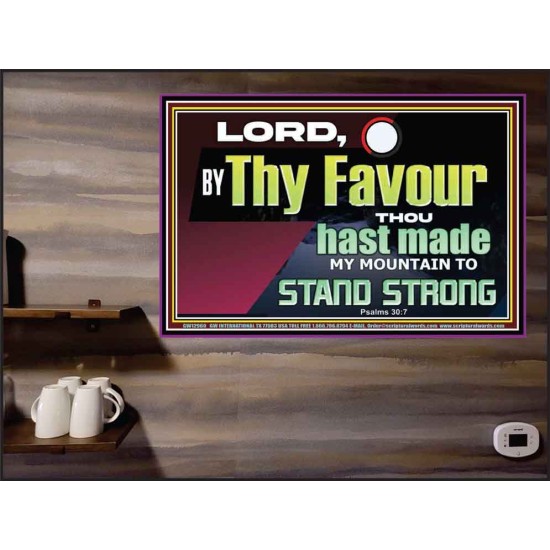 THY FAVOUR HAST MADE MY MOUNTAIN TO STAND STRONG  Modern Christian Wall Décor Poster  GWPEACE12960  