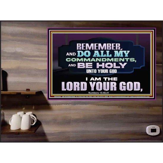 DO ALL MY COMMANDMENTS AND BE HOLY   Bible Verses to Encourage  Poster  GWPEACE12962  