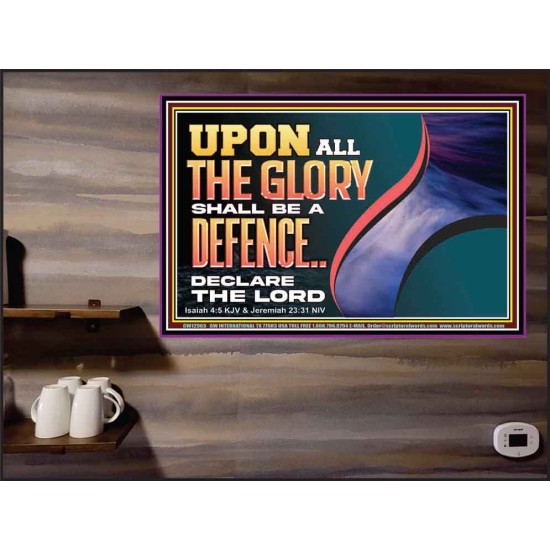 UPON ALL GLORY SHALL BE A DEFENCE  Art & Wall Décor  GWPEACE12965  