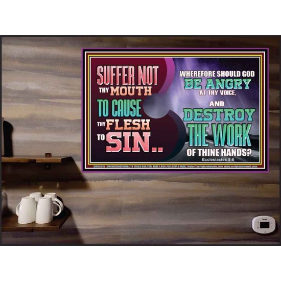 SUFFER NOT THY MOUTH TO CAUSE THY FLESH TO SIN  Bible Verse Poster  GWPEACE12976  