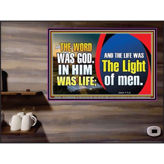 THE WORD WAS GOD IN HIM WAS LIFE THE LIGHT OF MEN  Unique Power Bible Picture  GWPEACE12986  
