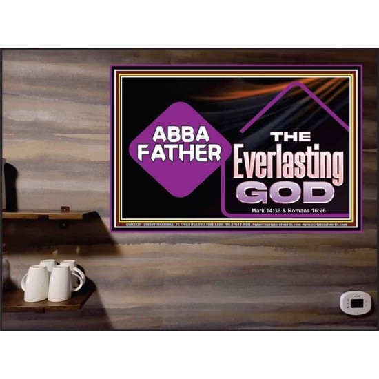 ABBA FATHER THE EVERLASTING GOD  Biblical Art Poster  GWPEACE13139  