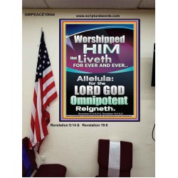 WORSHIPPED HIM THAT LIVETH FOREVER   Contemporary Wall Poster  GWPEACE10044  "12X14"