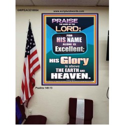 HIS GLORY IS ABOVE THE EARTH AND HEAVEN  Large Wall Art Poster  GWPEACE10054  "12X14"