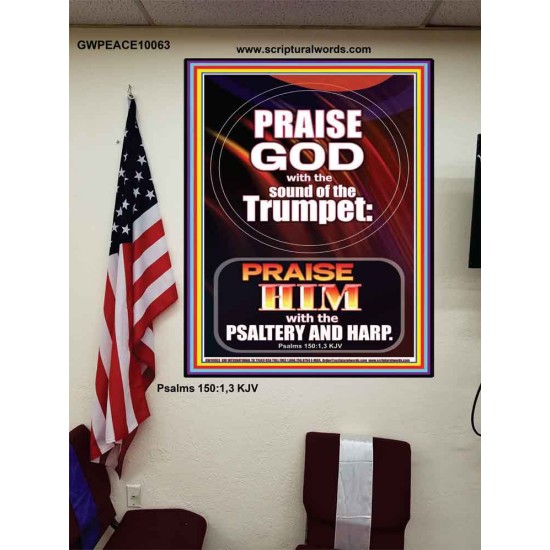 PRAISE HIM WITH TRUMPET, PSALTERY AND HARP  Inspirational Bible Verses Poster  GWPEACE10063  