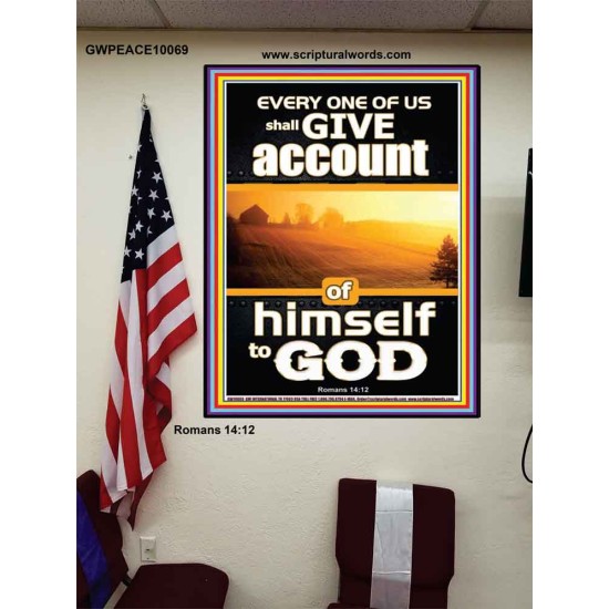 WE SHALL ALL GIVE ACCOUNT OF OUR LIFE TO GOD  Scriptural Décor Poster  GWPEACE10069  