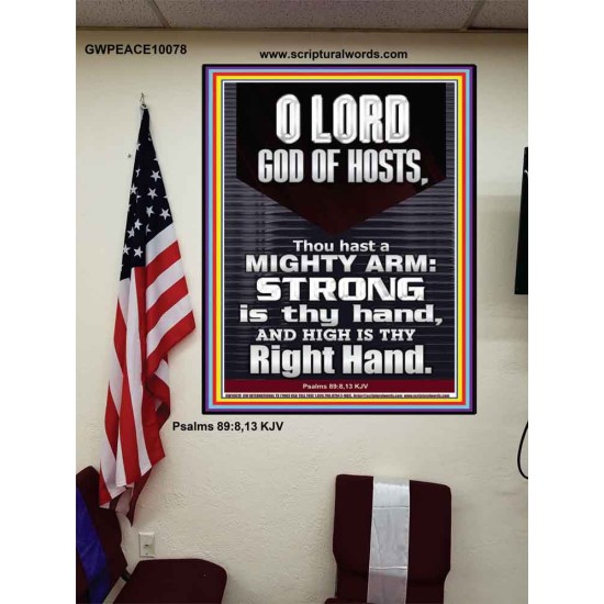 LORD GOD ALMIGHTY THOU HAST A MIGHTY ARM  Hallway Wall Poster  GWPEACE10078  