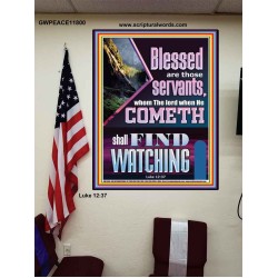 BLESSED ARE THOSE WHO ARE FIND WATCHING WHEN THE LORD RETURN  Scriptural Wall Art  GWPEACE11800  "12X14"
