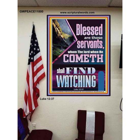 BLESSED ARE THOSE WHO ARE FIND WATCHING WHEN THE LORD RETURN  Scriptural Wall Art  GWPEACE11800  