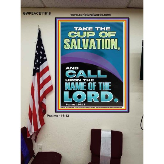 TAKE THE CUP OF SALVATION AND CALL UPON THE NAME OF THE LORD  Modern Wall Art  GWPEACE11818  