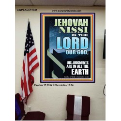 JEHOVAH NISSI HIS JUDGMENTS ARE IN ALL THE EARTH  Custom Art and Wall Décor  GWPEACE11841  "12X14"