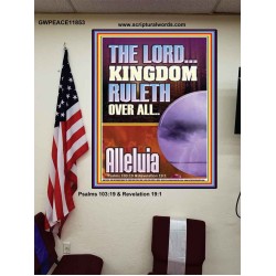 THE LORD KINGDOM RULETH OVER ALL  New Wall Décor  GWPEACE11853  "12X14"