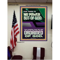 THERE IS NO POWER BUT OF GOD POWER THAT BE ARE ORDAINED OF GOD  Bible Verse Wall Art  GWPEACE11869  "12X14"