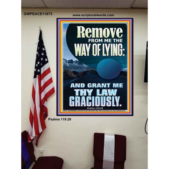 REMOVE FROM ME THE WAY OF LYING  Bible Verse for Home Poster  GWPEACE11873  