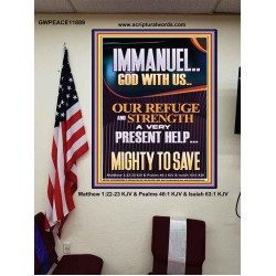 IMMANUEL GOD WITH US OUR REFUGE AND STRENGTH MIGHTY TO SAVE  Sanctuary Wall Picture  GWPEACE11889  "12X14"