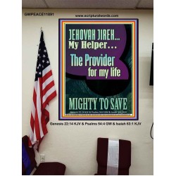 JEHOVAH JIREH MY HELPER THE PROVIDER FOR MY LIFE MIGHTY TO SAVE  Unique Scriptural Poster  GWPEACE11891  "12X14"