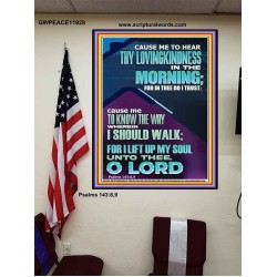 LET ME EXPERIENCE THY LOVINGKINDNESS IN THE MORNING  Unique Power Bible Poster  GWPEACE11928  "12X14"