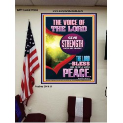 THE VOICE OF THE LORD GIVE STRENGTH UNTO HIS PEOPLE  Bible Verses Poster  GWPEACE11983  "12X14"