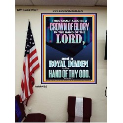 A CROWN OF GLORY AND A ROYAL DIADEM  Christian Quote Poster  GWPEACE11997  "12X14"