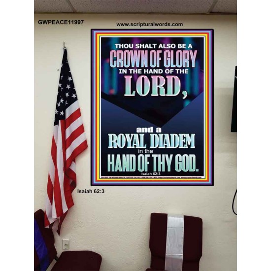 A CROWN OF GLORY AND A ROYAL DIADEM  Christian Quote Poster  GWPEACE11997  