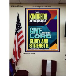 GIVE UNTO THE LORD GLORY AND STRENGTH  Scripture Art  GWPEACE12002  "12X14"