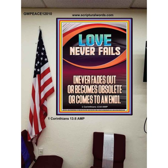LOVE NEVER FAILS AND NEVER FADES OUT  Christian Artwork  GWPEACE12010  