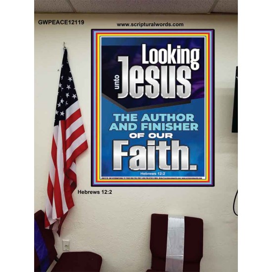 LOOKING UNTO JESUS THE FOUNDER AND FERFECTER OF OUR FAITH  Bible Verse Poster  GWPEACE12119  