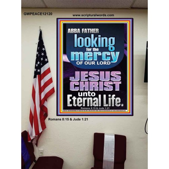 LOOKING FOR THE MERCY OF OUR LORD JESUS CHRIST UNTO ETERNAL LIFE  Bible Verses Wall Art  GWPEACE12120  