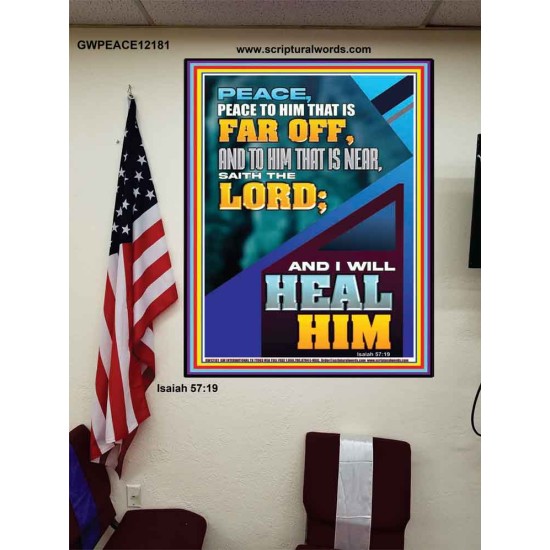 PEACE TO HIM THAT IS FAR OFF SAITH THE LORD  Bible Verses Wall Art  GWPEACE12181  