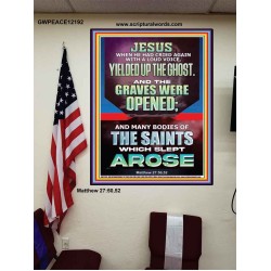 AND THE GRAVES WERE OPENED MANY BODIES OF THE SAINTS WHICH SLEPT AROSE  Bible Verses Poster   GWPEACE12192  "12X14"