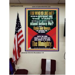 FOR WHO IS LIKE ME  ALPHA AND OMEGA THE BEGINNING AND THE ENDING  Bible Scriptures on Forgiveness Poster  GWPEACE12195  "12X14"