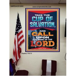 TAKE THE CUP OF SALVATION AND CALL UPON THE NAME OF THE LORD  Scripture Art Poster  GWPEACE12203  "12X14"