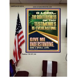 THE RIGHTEOUSNESS OF THY TESTIMONIES IS EVERLASTING  Scripture Art Prints  GWPEACE12214  "12X14"