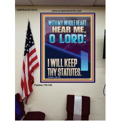 WITH MY WHOLE HEART I WILL KEEP THY STATUTES O LORD   Scriptural Portrait Glass Poster  GWPEACE12215  "12X14"
