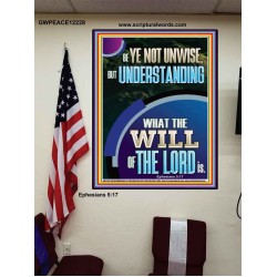 UNDERSTAND WHAT THE WILL OF THE LORD IS  Sanctuary Wall Picture Poster  GWPEACE12228  "12X14"