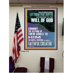 LET THEM THAT SUFFER ACCORDING TO THE WILL OF GOD  Christian Quotes Poster  GWPEACE12265  "12X14"