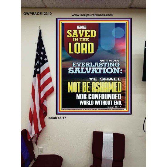 YOU SHALL NOT BE ASHAMED NOR CONFOUNDED WORLD WITHOUT END  Custom Wall Décor  GWPEACE12310  